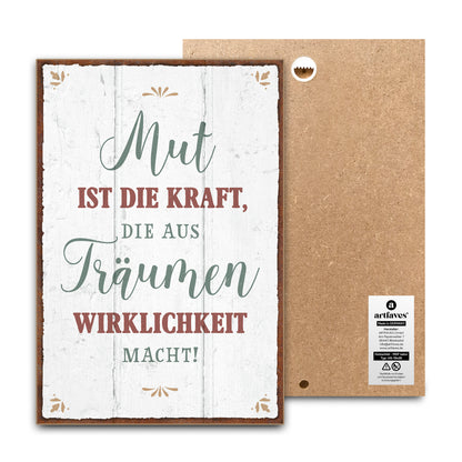 schild-mit-spruch-mut-ist-die-kraft-die-aus-traeumen-wirklichkeit-macht