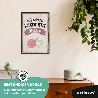 schild-mit-spruch-mir-reicht's-ich-geh'-jetzt-stricken