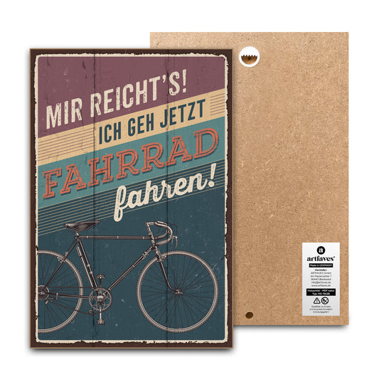 schild-mit-spruch-mir-reicht's-ich-geh'-fahrrad-fahren