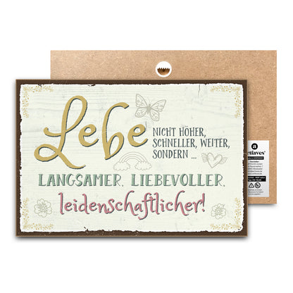 schild-mit-spruch-lebe-nicht-hoeher-schneller-weiter