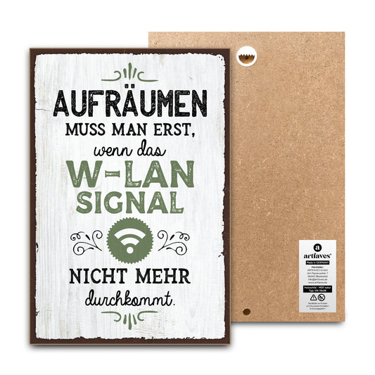 schild-mit-spruch-aufräumen-muss-man-erst-wlan