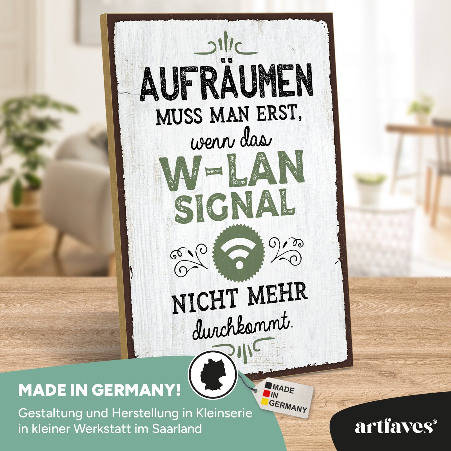 schild-mit-spruch-aufräumen-muss-man-erst-wlan