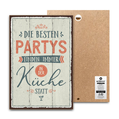 schild-mit-spruch-die-besten-partys-finden-immer-in-der-küche-statt