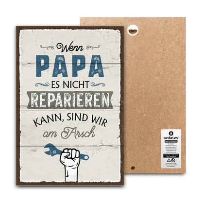 schild-mit-spruch-wenn-papa-es-nicht-reparieren-kann