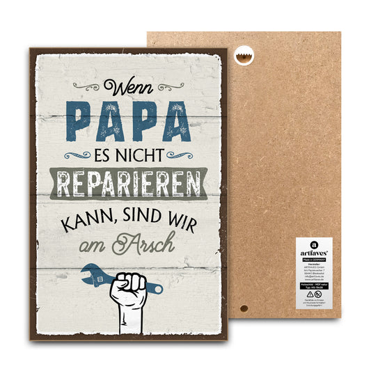 schild-mit-spruch-wenn-papa-es-nicht-reparieren-kann