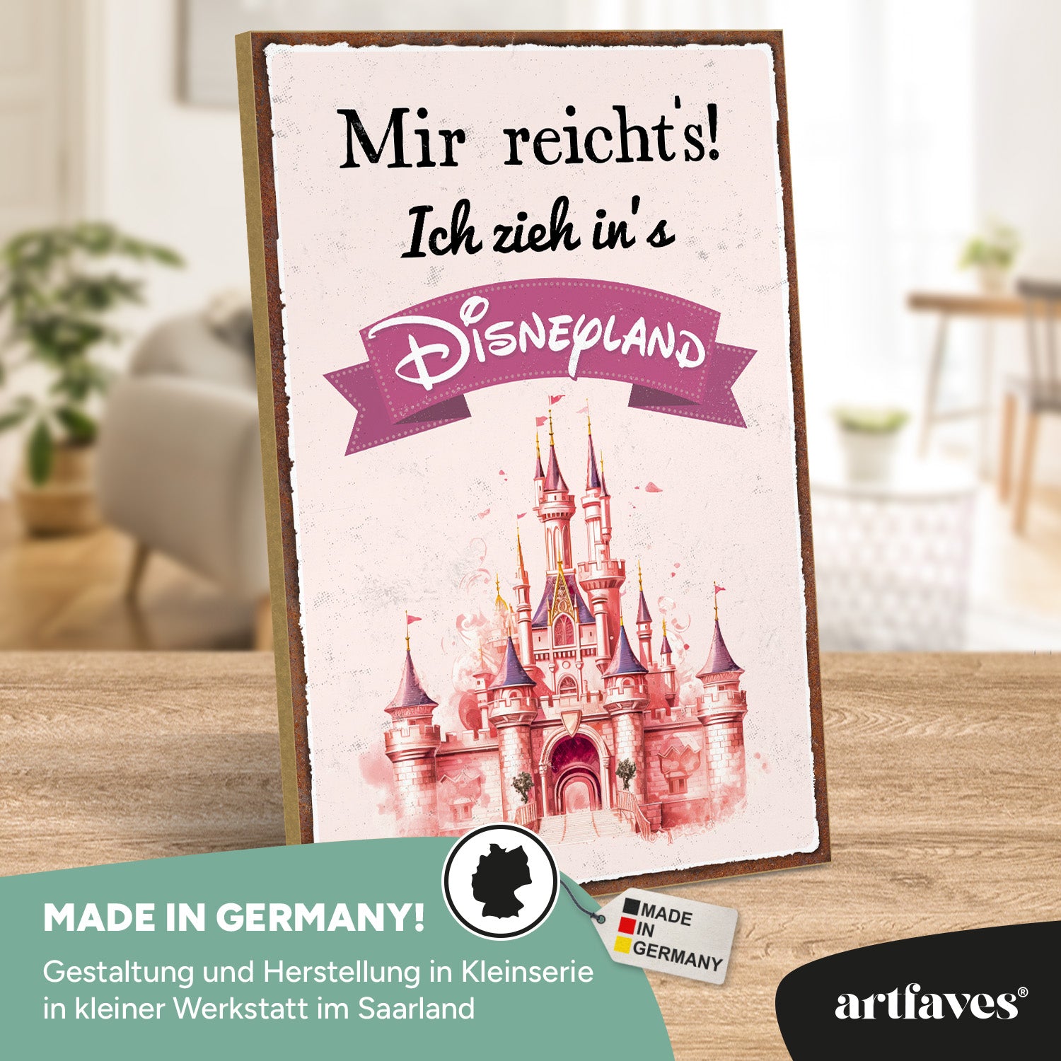 schild-mit-spruch-mir-reicht's-ich-geh-ins-disneyland