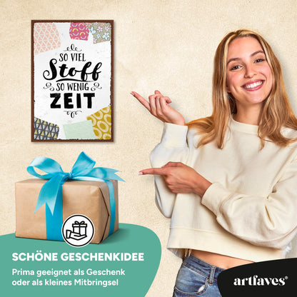 schild-mit-spruch-so-viel-stoff-so-wenig-zeit