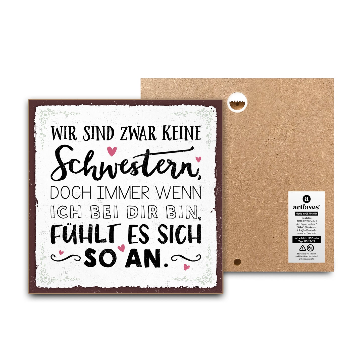 schild-mit-spruch-du-fühlst-dich-an-wie-meine-schwester