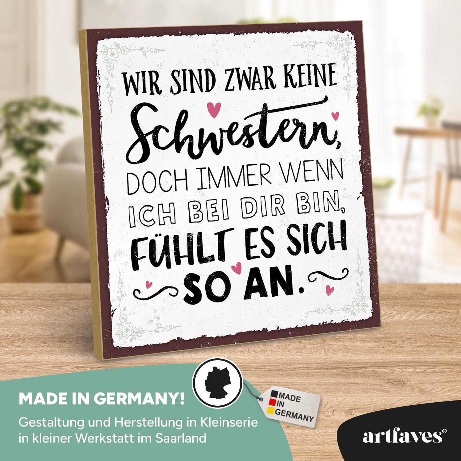 schild-mit-spruch-du-fühlst-dich-an-wie-meine-schwester