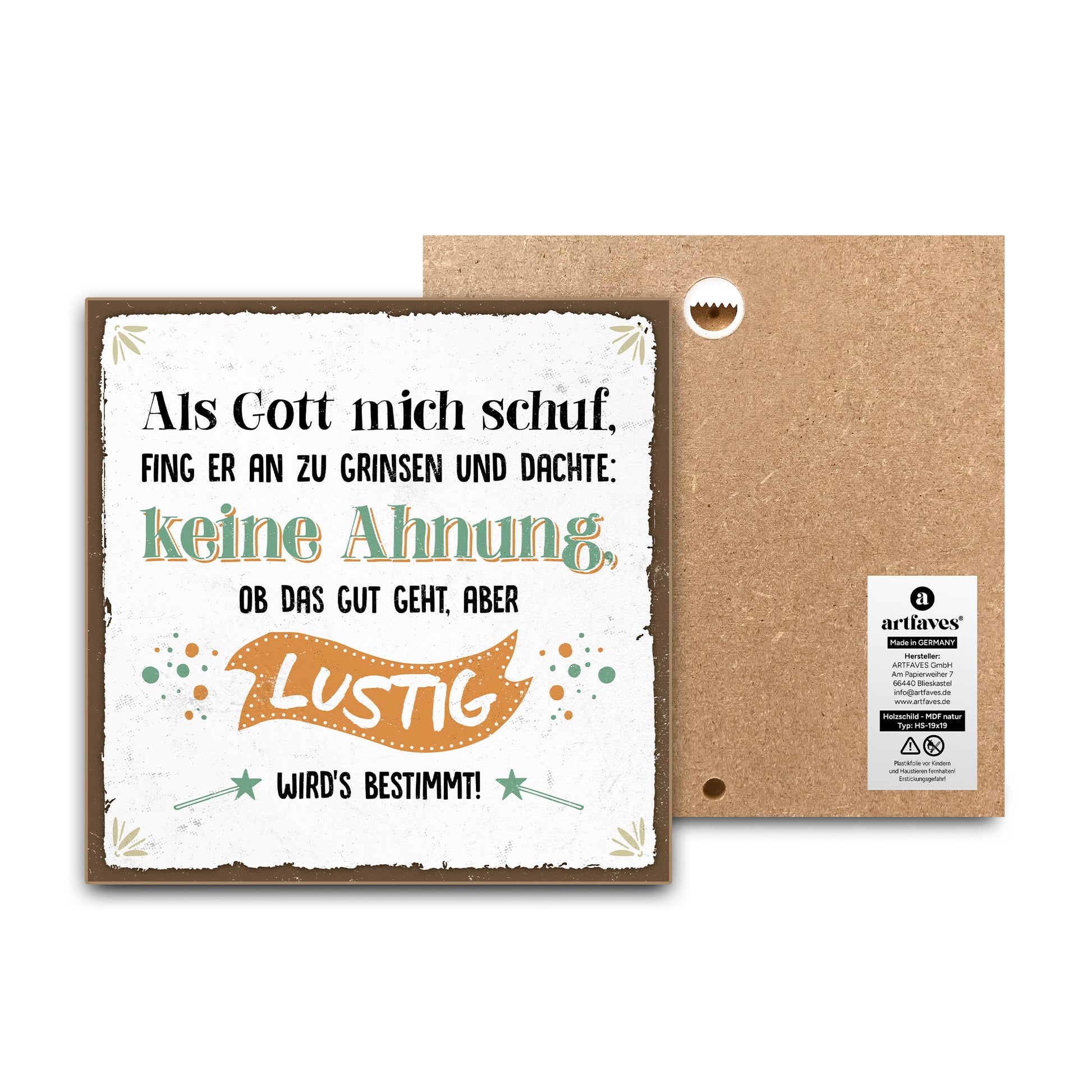 schild-mit-spruch-als-gott-mich-schuf-fing-er-an-zu-grinsen