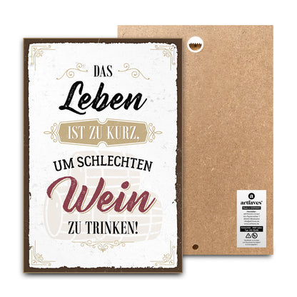 schild-mit-spruch-das-leben-ist-zu-kurz-um-schlechten-wein-zu-trinken