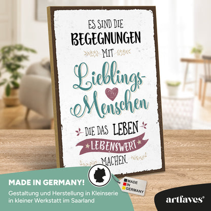 schild-mit-spruch-begegnungen-mit-lieblingsmenschen