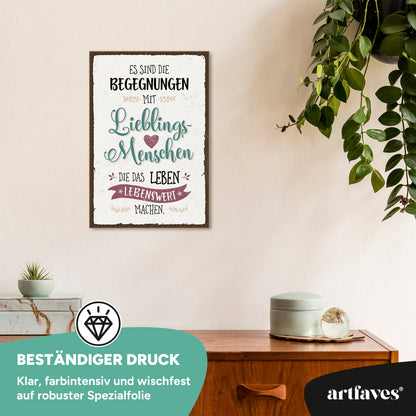 schild-mit-spruch-begegnungen-mit-lieblingsmenschen