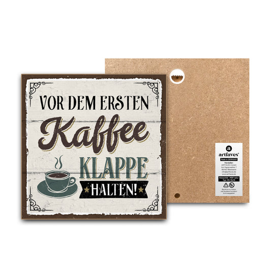 schild-mit-spruch-vor-dem-ersten-kaffee-klappe-halten