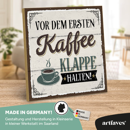 schild-mit-spruch-vor-dem-ersten-kaffee-klappe-halten