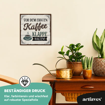 schild-mit-spruch-vor-dem-ersten-kaffee-klappe-halten