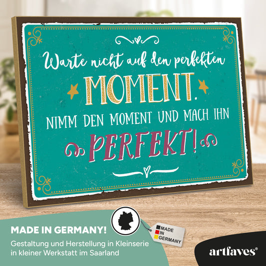 schild-mit-spruch-perfekte-momente