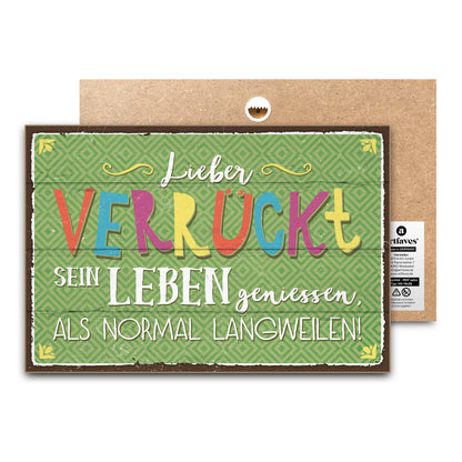 schild-mit-spruch-lieber-verrueckt-sein-leben-geniessen