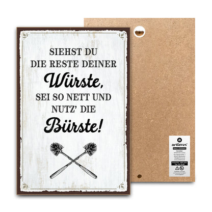 schild-mit-spruch-siehst-du-die-reste-deine-wuerste-nutz-die-buerste