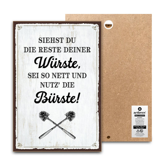 schild-mit-spruch-siehst-du-die-reste-deine-wuerste-nutz-die-buerste