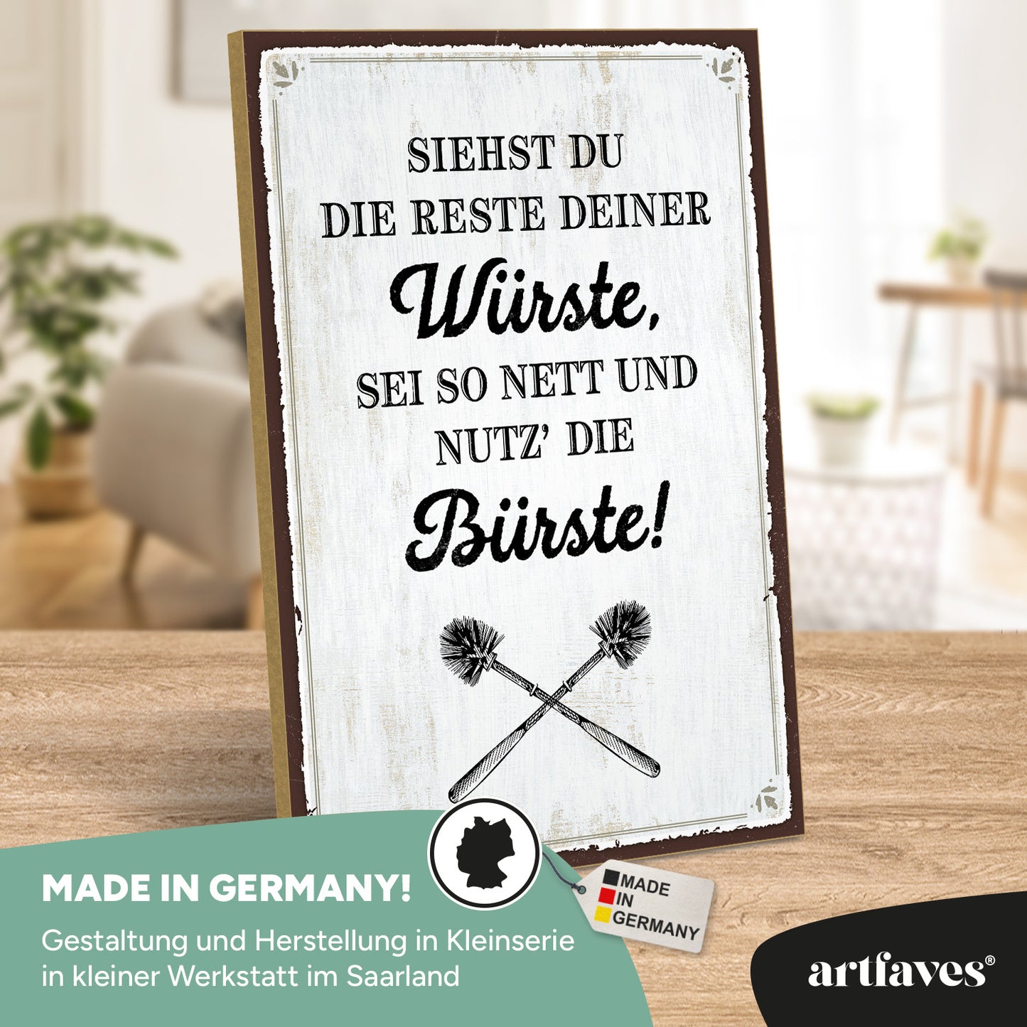 schild-mit-spruch-siehst-du-die-reste-deine-wuerste-nutz-die-buerste
