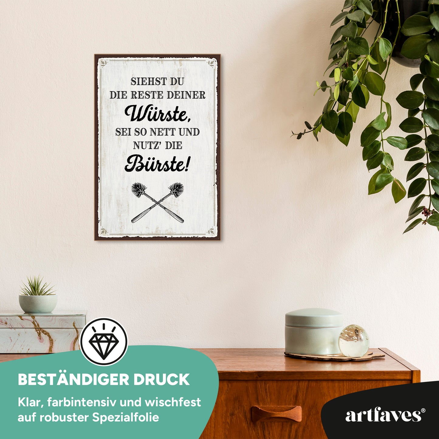 schild-mit-spruch-siehst-du-die-reste-deine-wuerste-nutz-die-buerste