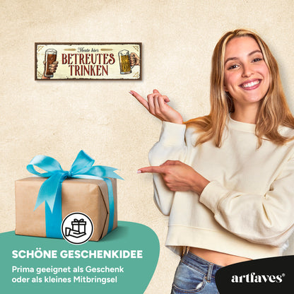 schild-mit-spruch-heute-hier-betreutes-trinken