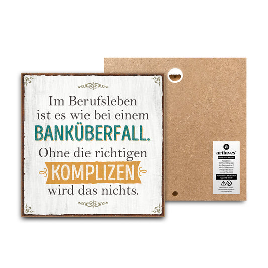 schild-mit-spruch-im-berufsleben-ist-es-wie-bei-einem-bankueberfall