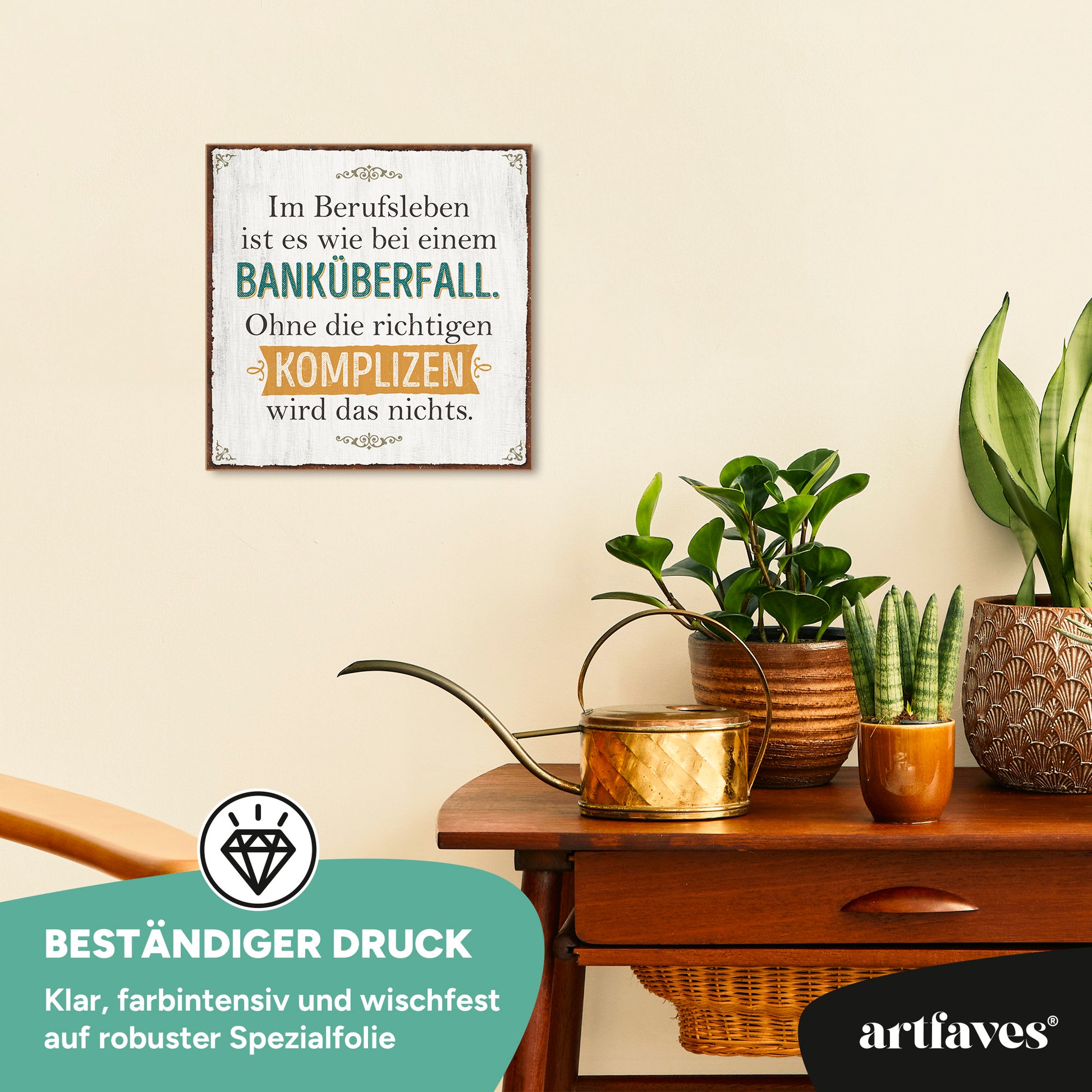 schild-mit-spruch-im-berufsleben-ist-es-wie-bei-einem-bankueberfall