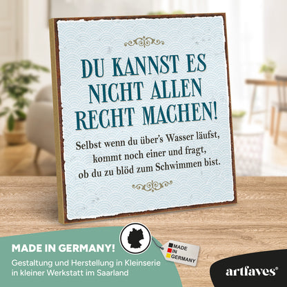 schild-mit-spruch-du-kannst-es-nicht-allen-recht-machen