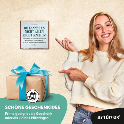 schild-mit-spruch-du-kannst-es-nicht-allen-recht-machen