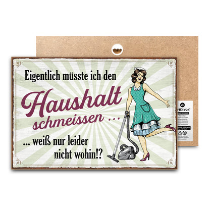 schild-mit-spruch-eigentlich-wollte-ich-den-haushalt-schmeissen