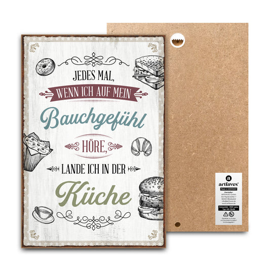 schild-mit-spruch-jedes-mal-wenn-ich-auf-mein-bauchgefuehl-hoere