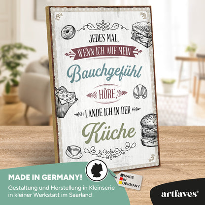 schild-mit-spruch-jedes-mal-wenn-ich-auf-mein-bauchgefuehl-hoere