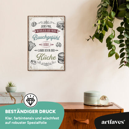 schild-mit-spruch-jedes-mal-wenn-ich-auf-mein-bauchgefuehl-hoere