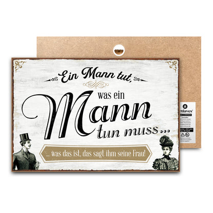 schild-mit-spruch-ein-mann-tut-was-ein-mann-tun-muss