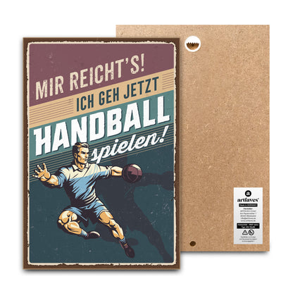 schild-mit-spruch-mir-reichts-ich-geh-handball-spielen