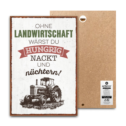 schild-mit-spruch-ohne-landwirtschaft-waerst-du
