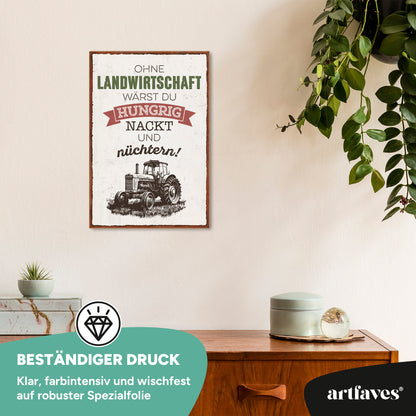 schild-mit-spruch-ohne-landwirtschaft-waerst-du
