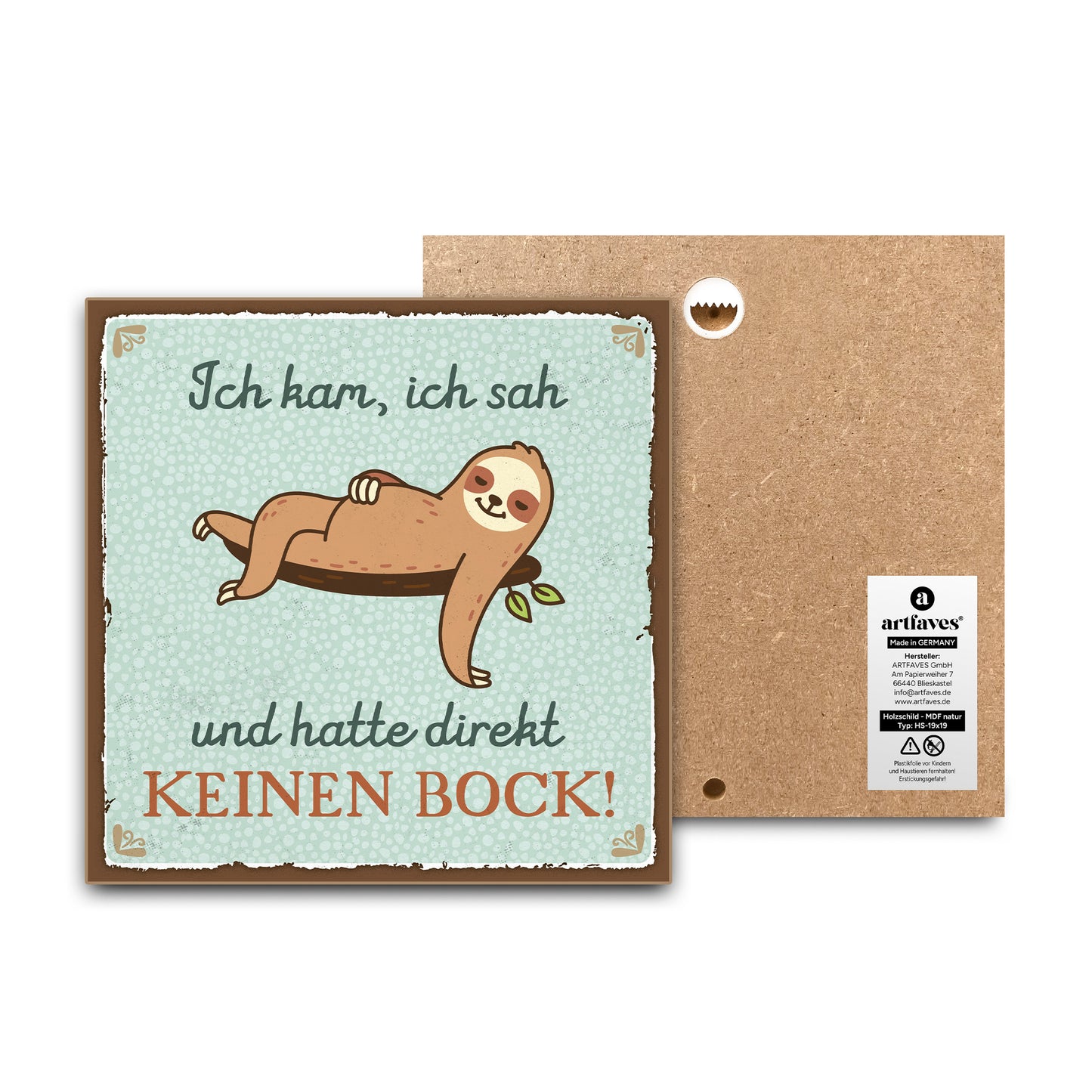 schild-mit-spruch-ich-kam-sah-und-hatte-keinen-bock