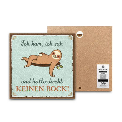 schild-mit-spruch-ich-kam-sah-und-hatte-keinen-bock