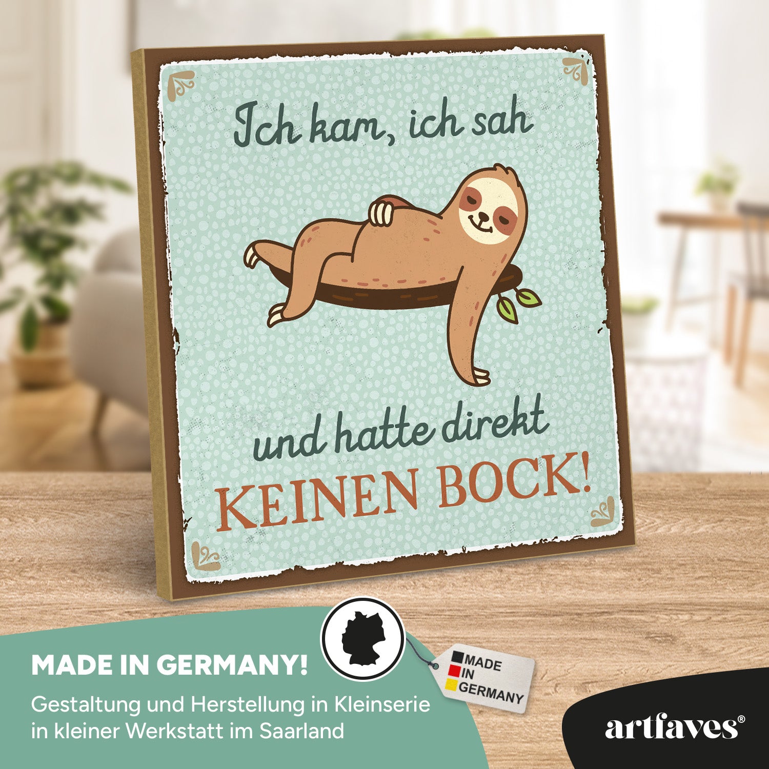 schild-mit-spruch-ich-kam-sah-und-hatte-keinen-bock