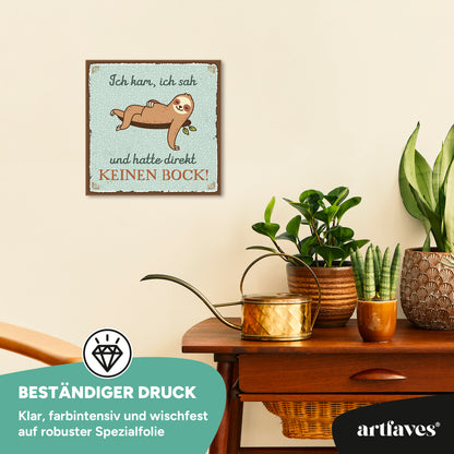 schild-mit-spruch-ich-kam-sah-und-hatte-keinen-bock