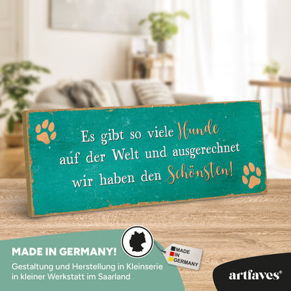 schild-mit-spruch-es-gibt-so-viele-hunde-auf-der-welt-und-ausgerechnet-wir-haben-den-schoensten