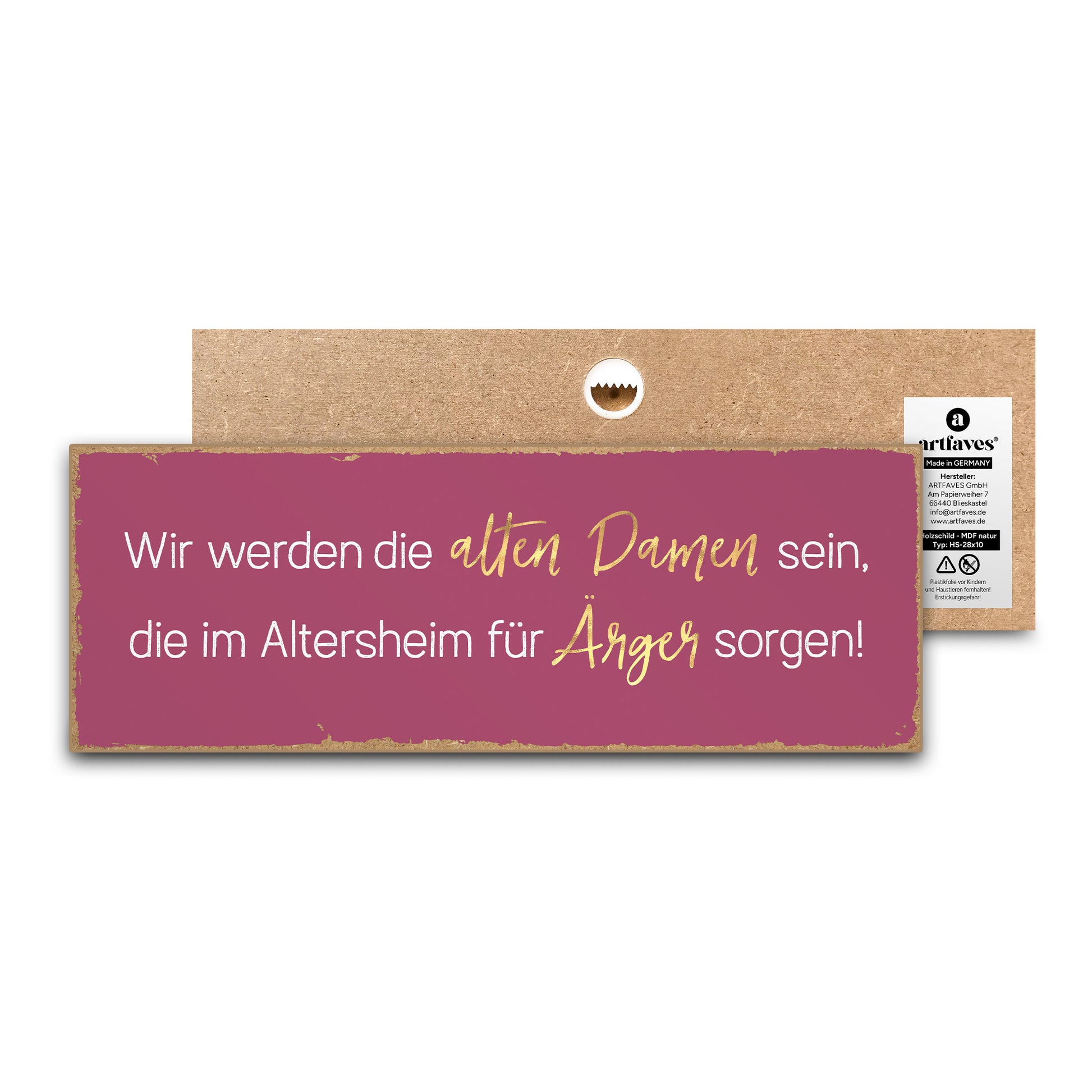 schild-mit-spruch-wir-werden-die-alten-damen-sein-die-im-altersheim-fuer-ärger-sorgen