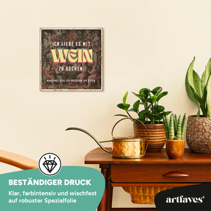 schild-mit-spruch-ich-liebe-es-mit-wein-zu-kochen