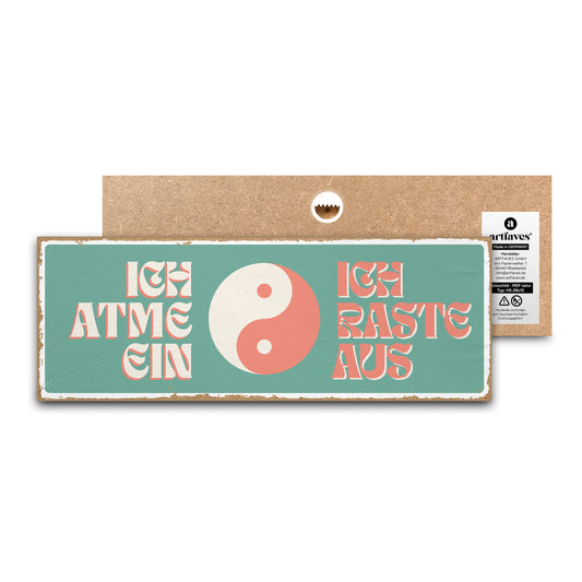 schild-mit-spruch-ich-atme-ein-ich-raste-aus-yin-yang