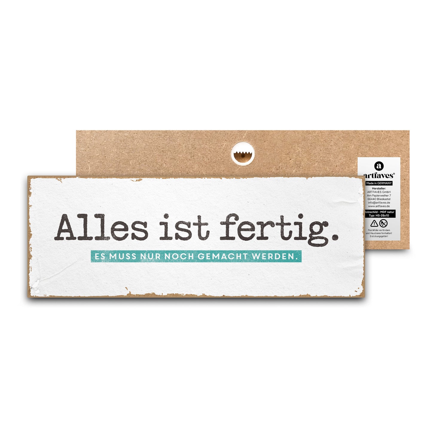 schild-mit-spruch-alles-ist-fertig.-es-muss-nur-noch-gemacht-werden.