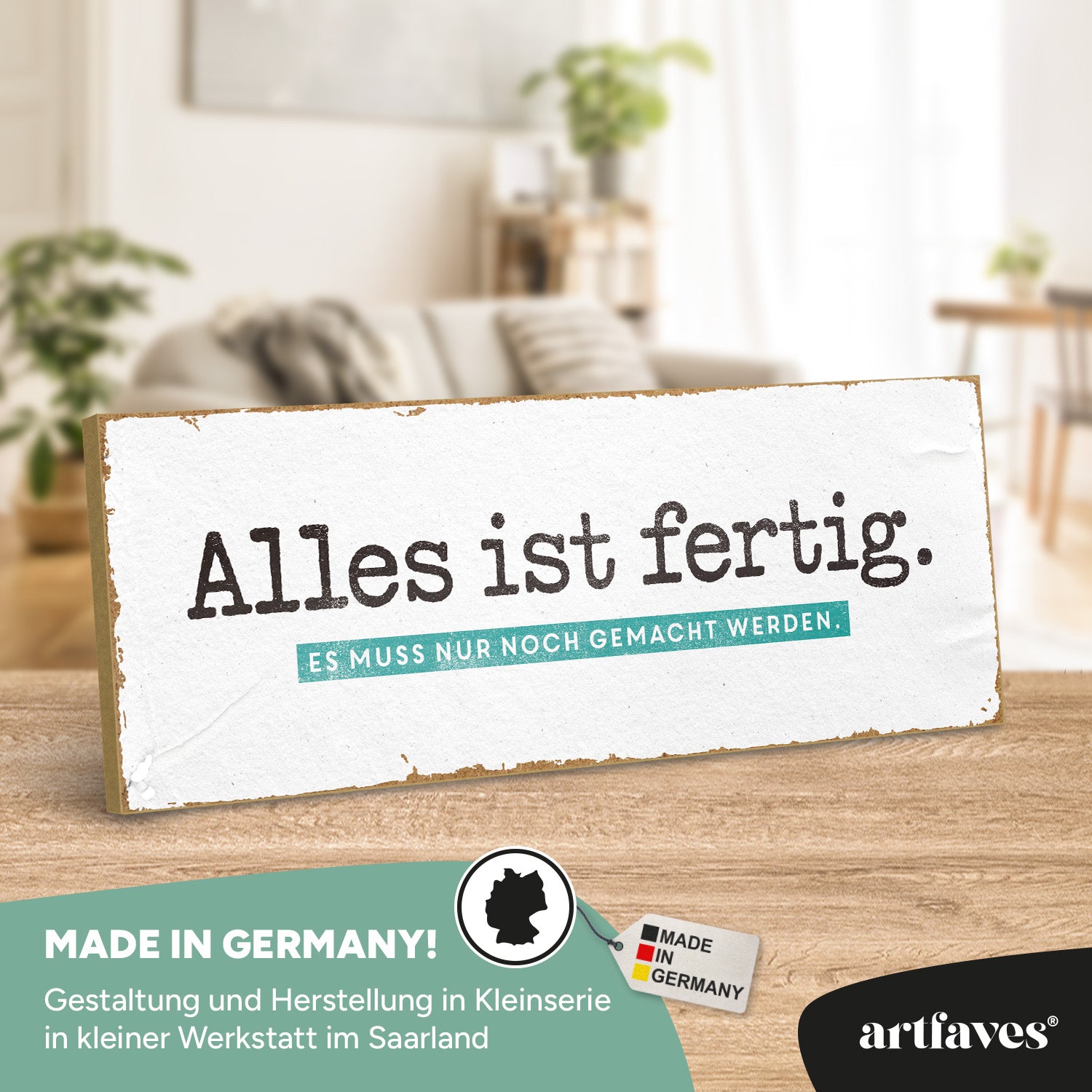 schild-mit-spruch-alles-ist-fertig.-es-muss-nur-noch-gemacht-werden.