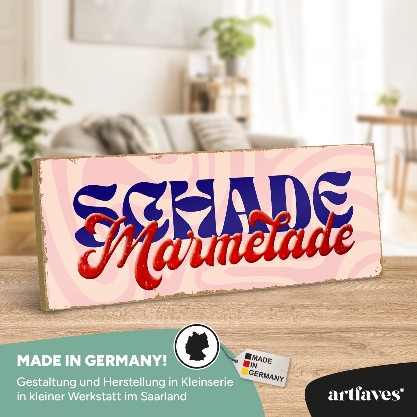 schild-mit-spruch-schade-marmelade